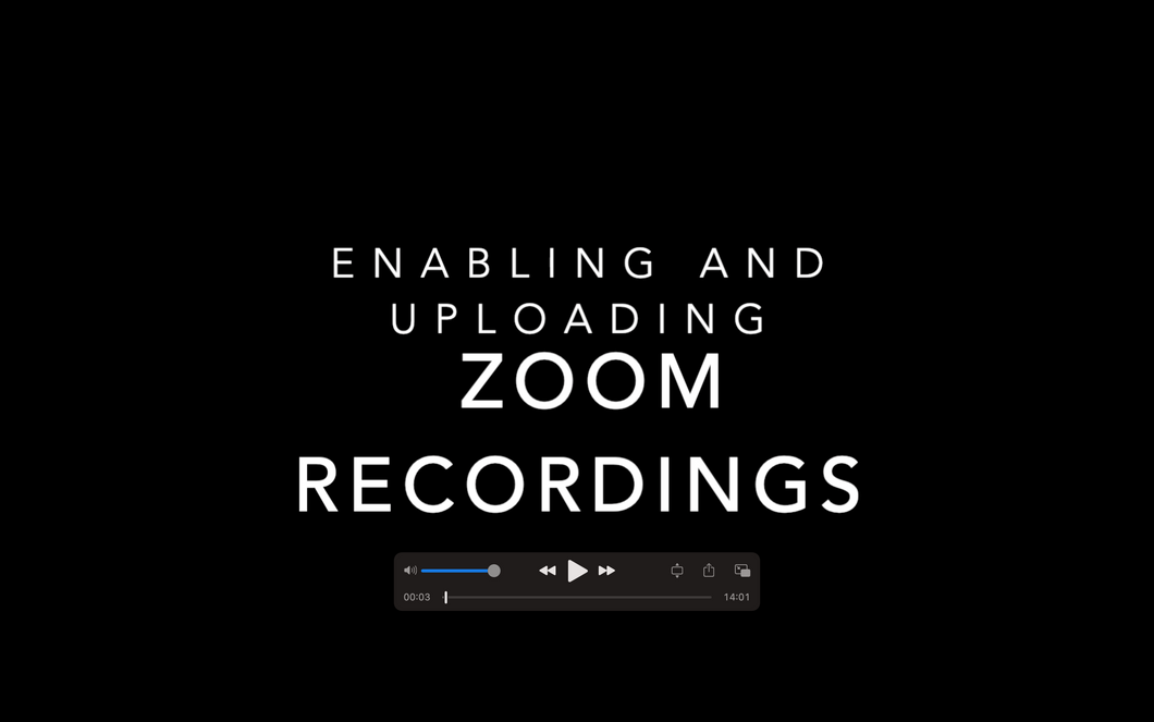 Enabling Zoom & Uploading Zoom Recordings on Canvas