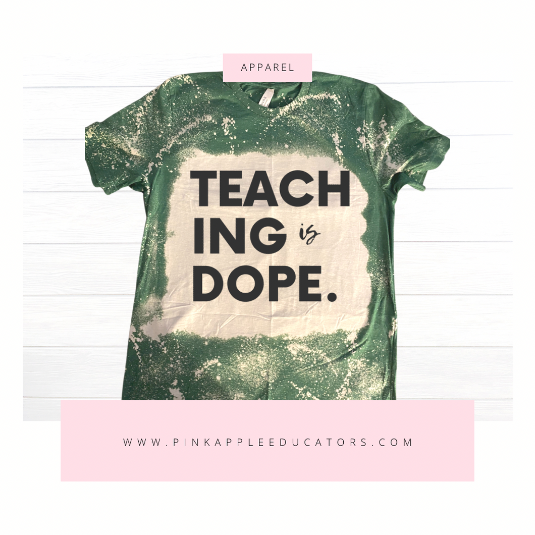 Teaching Is Dope - Heather Grass Green